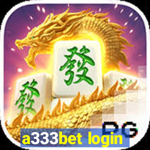 a333bet login